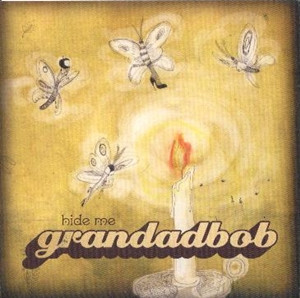Grandadbob - Hide Me - Used CD image 1