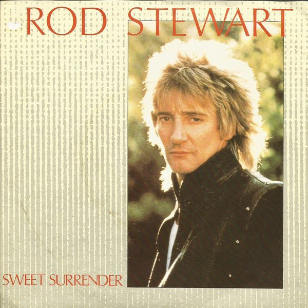 Rod Stewart - Sweet Surrender - Used Vinyl Record 7" image 1