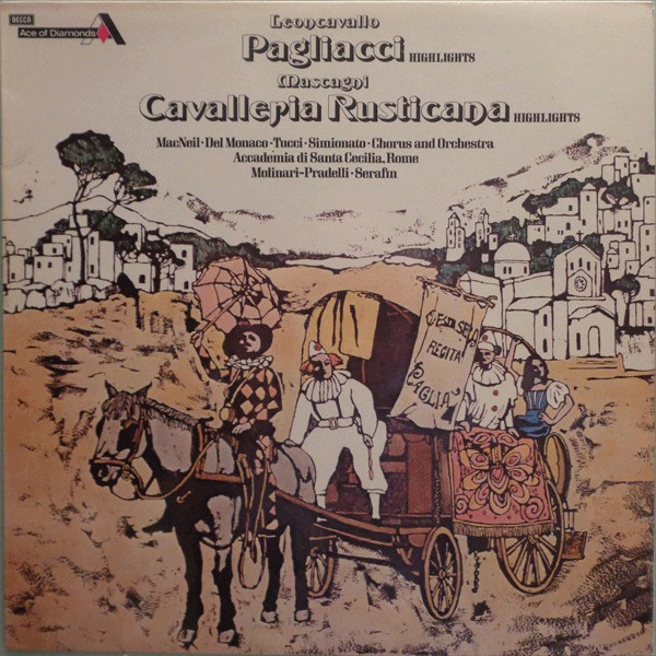 Pagliacci (Highlights) / Cavalleria Rusticana (Highlights)