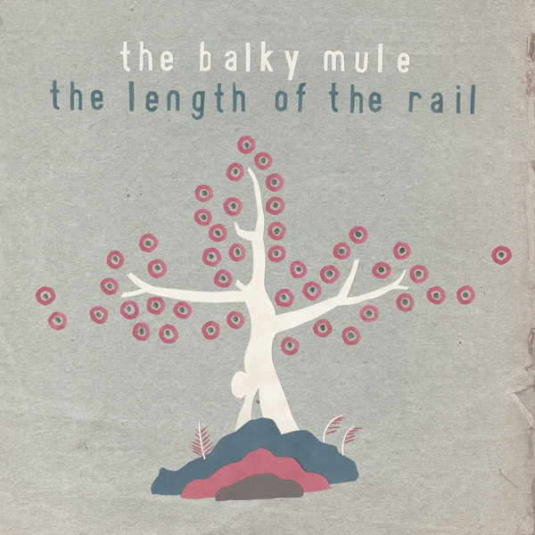 Balky Mule - Length Of The Rail - CD image 1