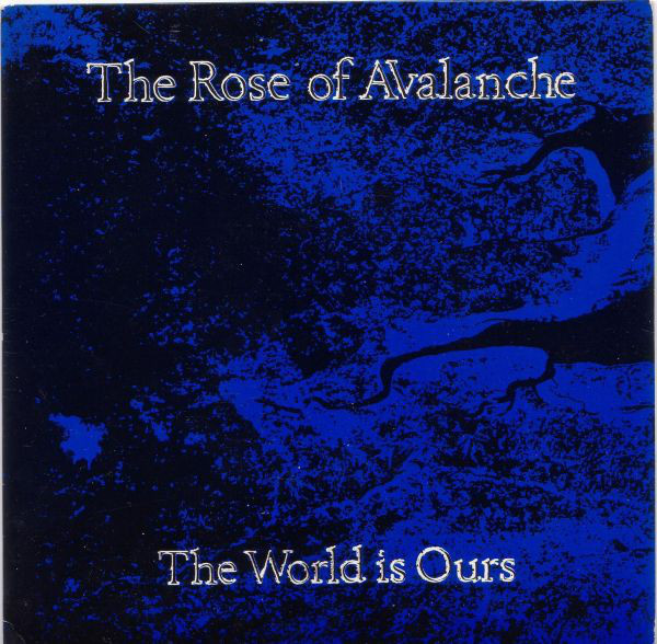Rose Of Avalanche - World Is Ours - Used Vinyl Record 7" image 1