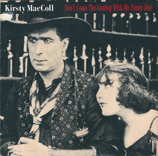 Kirsty MacColl - Don't Come The Cowboy With Me Sonny Jim! - Used Vinyl image 1