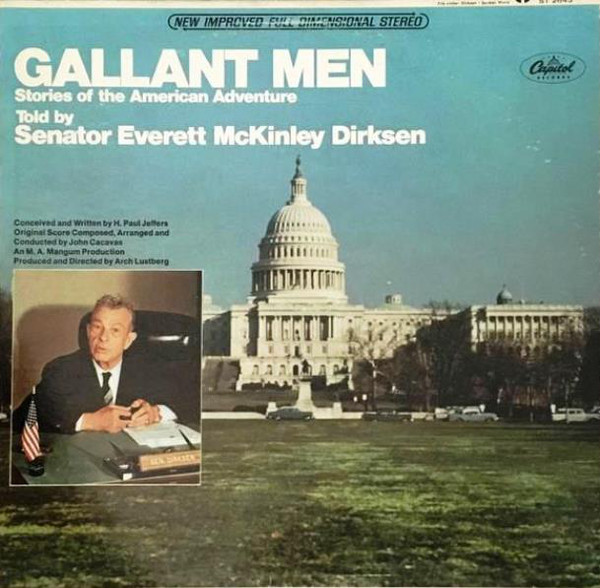 Gallant Men Stories Of The American Adventure Told By Senator Everett McKinley Dirksen