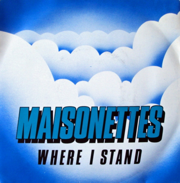 Maisonettes - Where I Stand - Used Vinyl Record 7" image 1