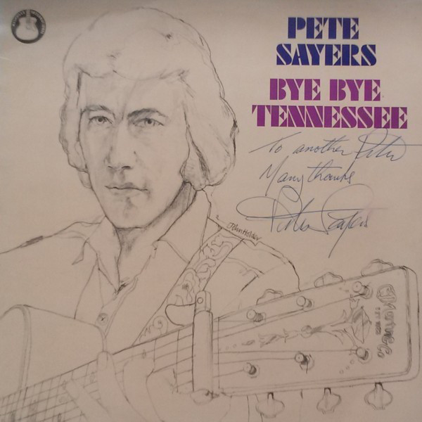 Pete Sayers - Bye Bye Tennessee - Used Vinyl Record image 1