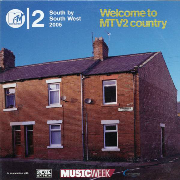 Various - South By Southwest 2005 - Welcome To MTV2 Country - image 1