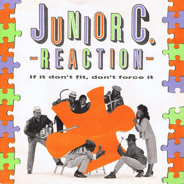 Junior C. Reaction - If It Don't Fit Don't Force It - Used Vinyl Reco image 1