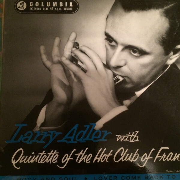 Larry Adler with Quintette of The Hot Club of France