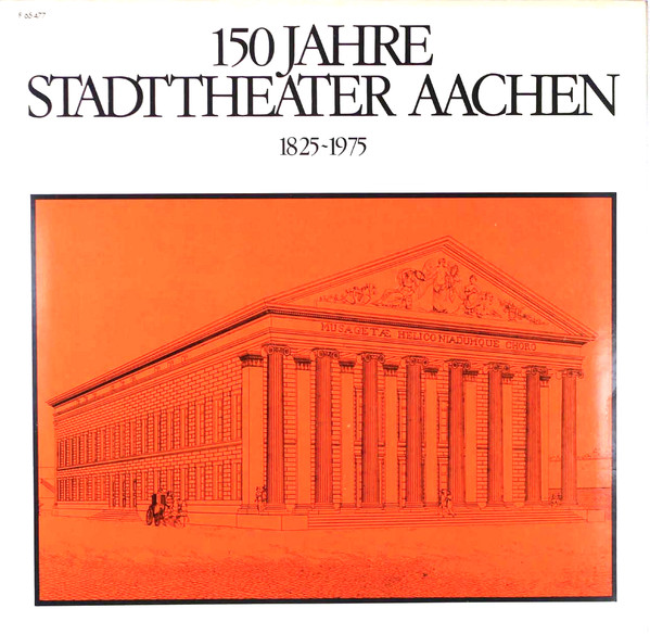 150 Jahre Stadttheater Aachen 1825-1975