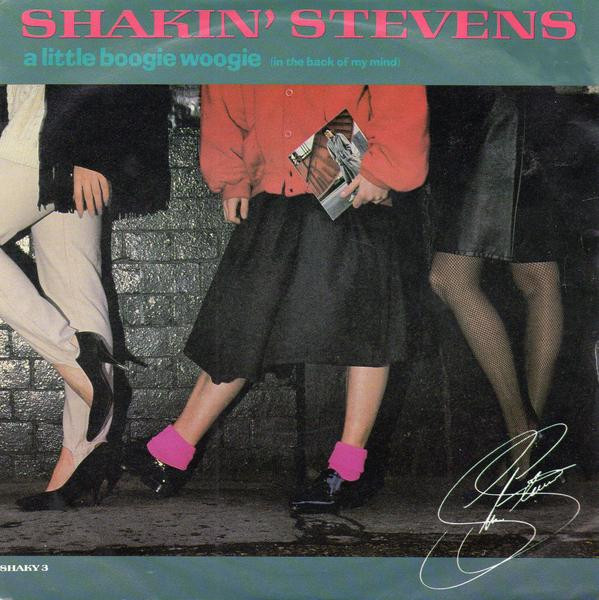 Shakin' Stevens - A Little Boogie Woogie (In The Back Of My Mind) - U image 1