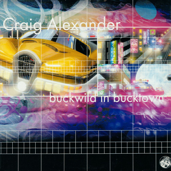 Craig Alexander - Buckwild In Bucktown - Used Vinyl Record 12" image 1