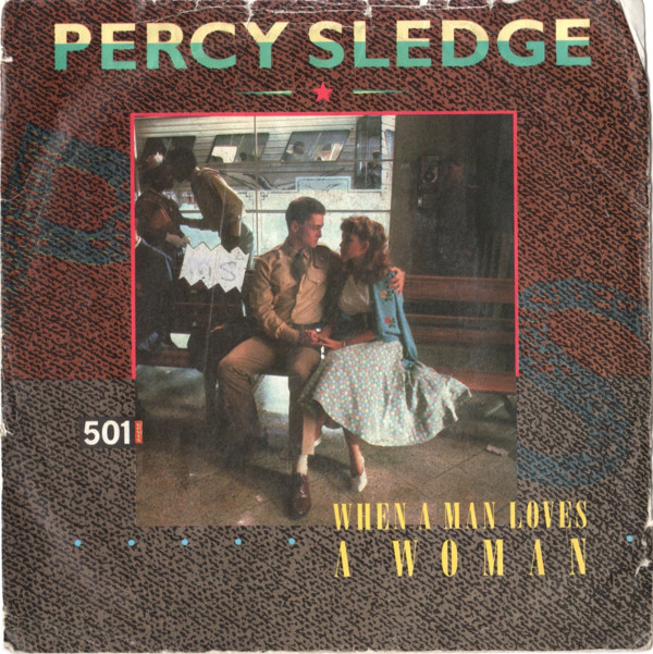 Percy Sledge - When A Man Loves A Woman - Used Vinyl Record 7" image 1