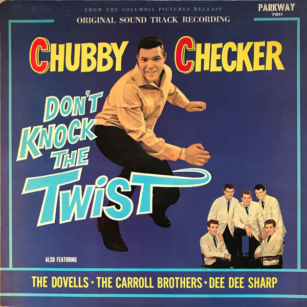 Don't Knock The Twist - Original Soundtrack Recording