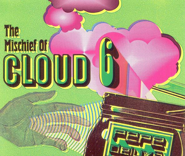 The Mischief Of Cloud 6