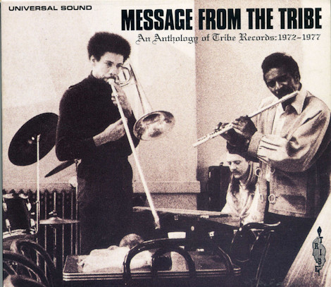 Message From The Tribe (An Anthology Of Tribe Records: 1972-1976)