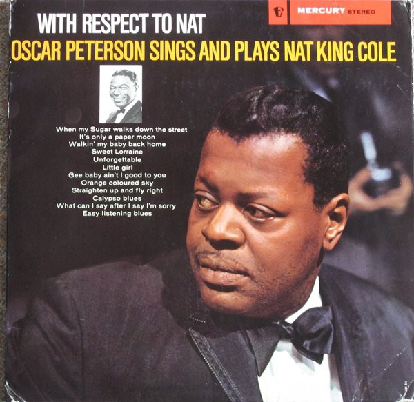 Oscar Peterson Trio - With Respect To Nat - Oscar Peterson Sings And Pl image 1