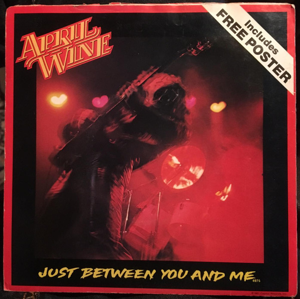 April Wine - Just Between You And Me - Used Vinyl Record 7" image 1