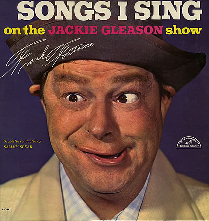 Songs I Sing On The Jackie Gleason Show