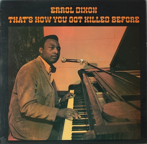 Errol Dixon - That's How You Got Killed Before - Used Vinyl Record image 1