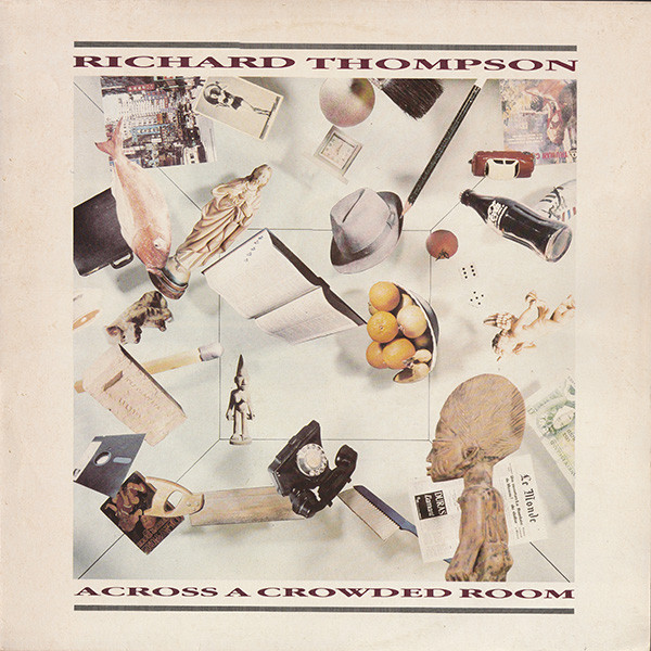 Richard Thompson - Across A Crowded Room - Used Vinyl Record image 1