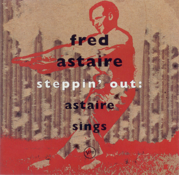 Steppin' Out: Astaire Sings