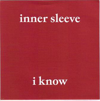 Inner Sleeve - I Know - Vinyl Record 7" image 1