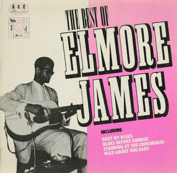 The Best Of Elmore James