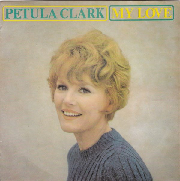 Petula Clark - My Love - Used Vinyl Record 7" image 1