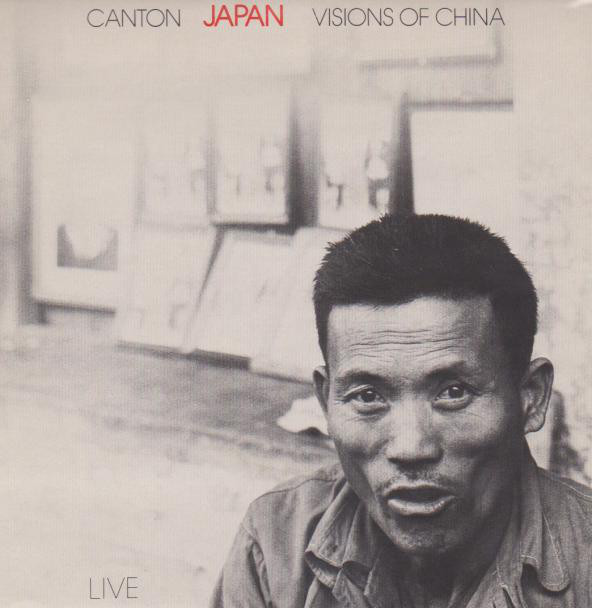 Japan - Canton / Visions Of China (Live) - Used Vinyl Record 7" image 1