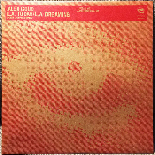 Alex Gold - L.A. Today (Alexis De Hasse Mixes) - Used Vinyl Reco image 1