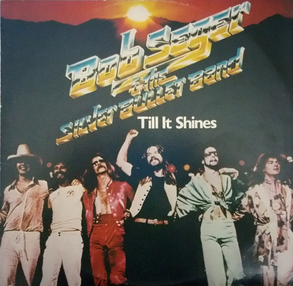 Bob Seger And The Si - Till It Shines - Used Vinyl Record 12" image 1
