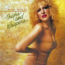 Bette Midler - Thighs And Whispers - Used Vinyl Record image 1