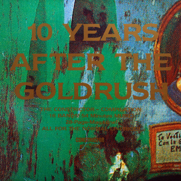 Various - 10 Years After The Goldrush (The Constrictor-Compilation) - Us image 1