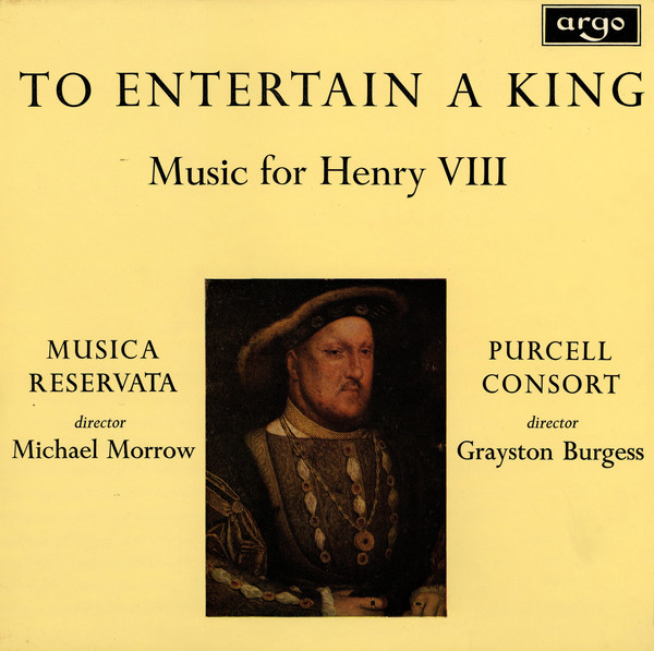 To Entertain A King (Music For Henry VIII)