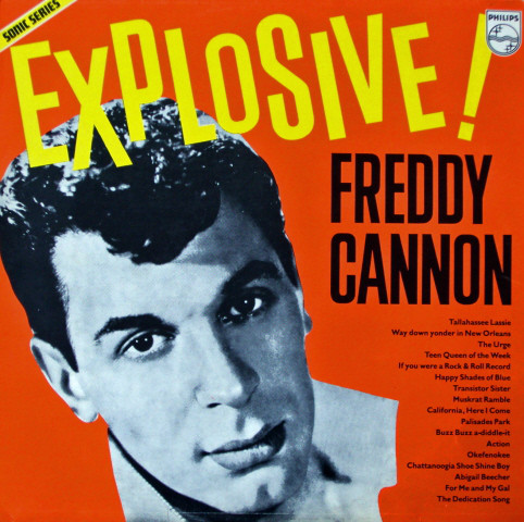 The Explosive Freddy Cannon