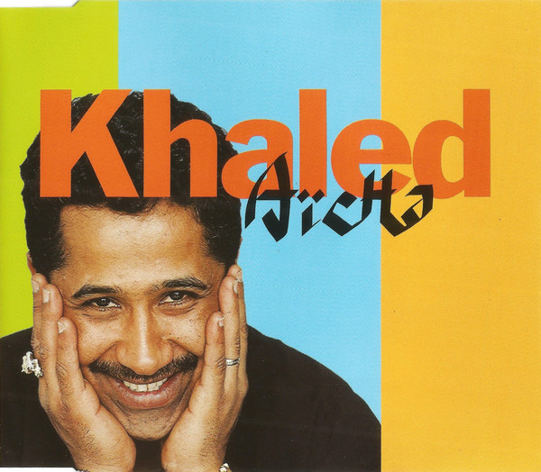 Khaled - Aicha - Used CD image 1