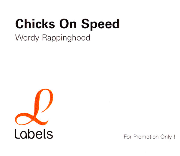 Chicks On Speed - Wordy Rappinghood - Used CD image 1