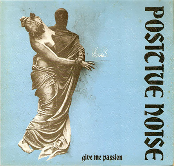 Positive Noise - Give Me Passion - Used Vinyl Record 12" image 1