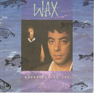 Wax - Wherever You Are - Used Vinyl Record 7" image 1