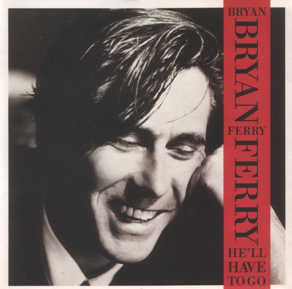 Bryan Ferry - He'll Have To Go - Used Vinyl Record 7" image 1