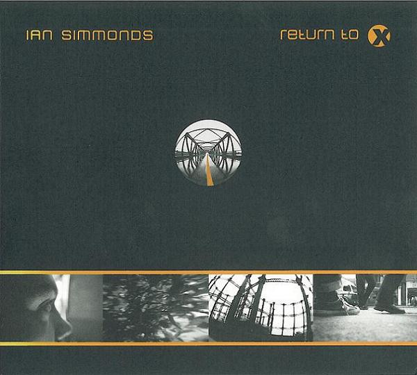 Ian Simmonds - Return To X - Used CD image 1