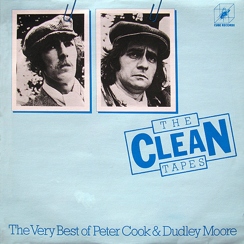 The Clean Tapes [The Very Best Of Peter Cook & Dudley Moore]