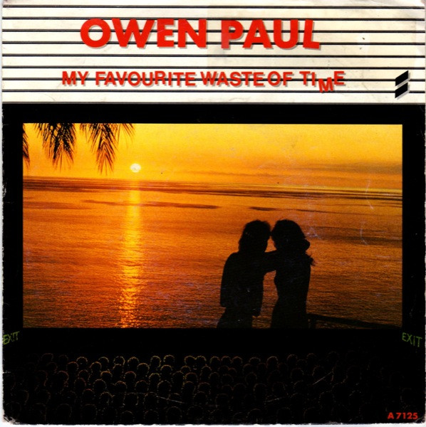 Owen Paul - My Favourite Waste Of Time - Used Vinyl Record 7" image 1