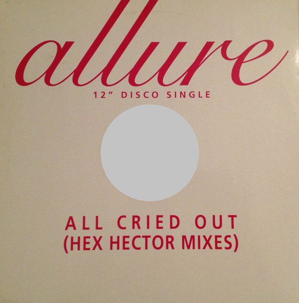 All Cried Out (Hex Hector Mixes)