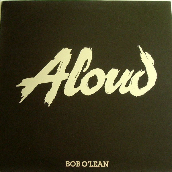 Aloud - Bob O'Lean - Used Vinyl Record 12"