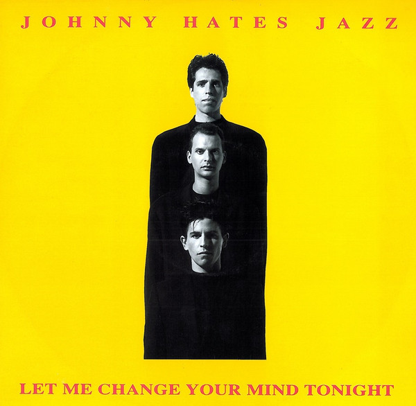 Johnny Hates Jazz - Let Me Change Your Mind Tonight - Used Vinyl Record image 1