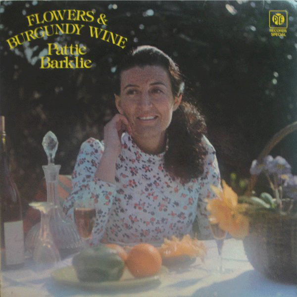 Pattie Barklie - Flowers & Burgundy Wine - Used Vinyl Record image 1