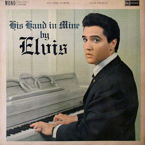 Elvis Presley - His Hand In Mine - Used Vinyl Record image 1