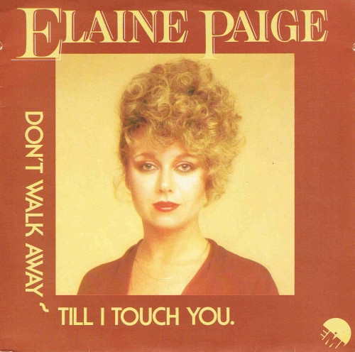 Elaine Paige - Don't Walk Away Till I Touch You - Used Vinyl Record 7 image 1