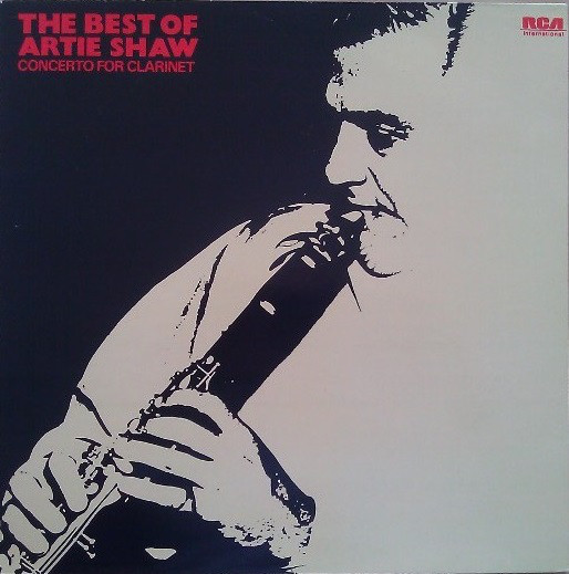 Concerto For Clarinet: The Best Of Artie Shaw